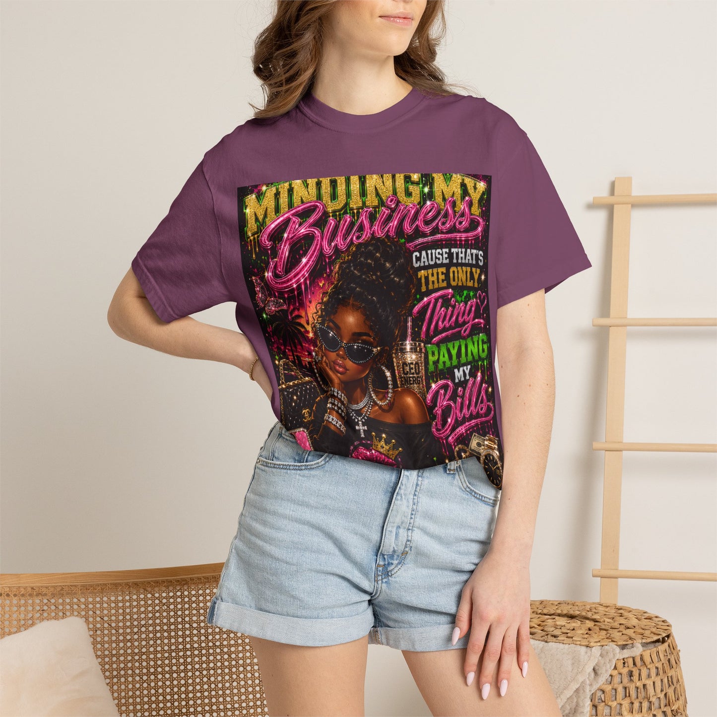 Minding My Business Graphic T-Shirt — "Minding My Business 'Cause That's The Only Thing Paying My Bills'"